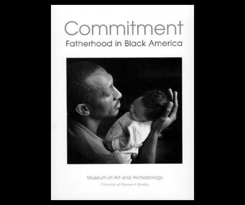 Commitment: Fatherhood in Black America