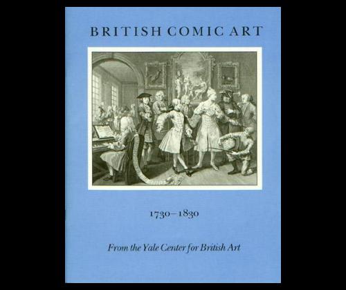 British Comic Art 1730–1830: From the Yale Center for British Art