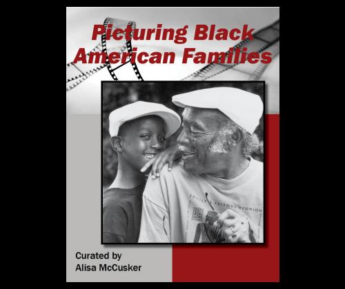 Picturing Black American Families