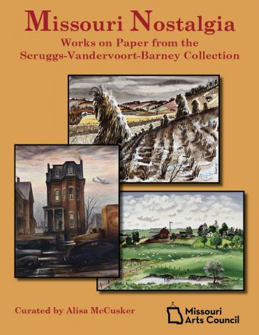 Missouri Nostalgia: Works on Paper from the Scruggs-Vandervoort-Barney Collection