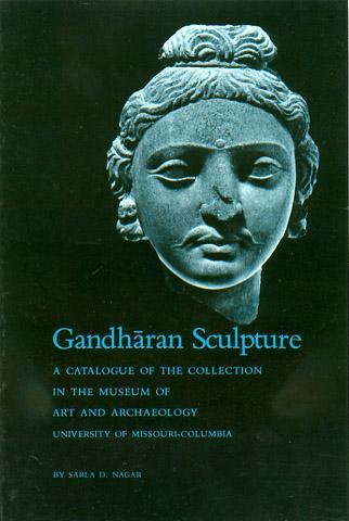Gandharan Sculpture: A Catalogue of the Collection in the Museum of Art and Archaeology