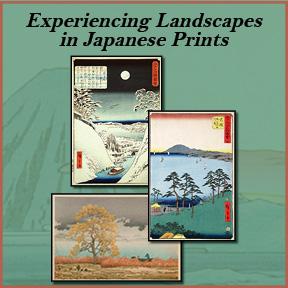 Experiencing Landscapes in Japanese Prints