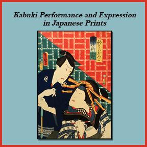 Kabuki Performance and Expression in Japanese Prints